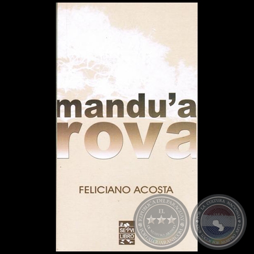MANDUʼA ROVA - Autor: FELICIANO ACOSTA - Año 2014